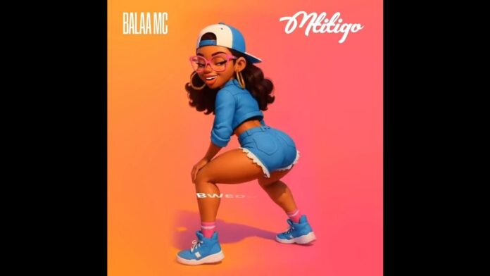 Balaa Mc – Mtitigo