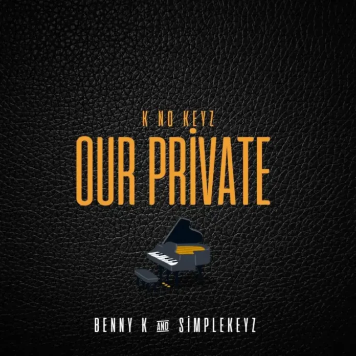 Benny K & Simplekeyz – K no Keyz Our Private EP
