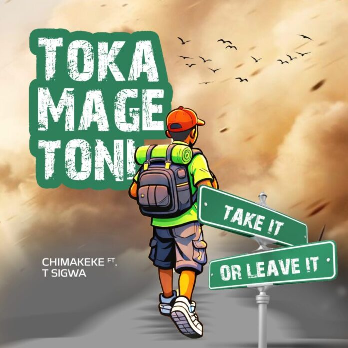 Chimakeke Ft. T Sigwa – TokaMagetoni 2
