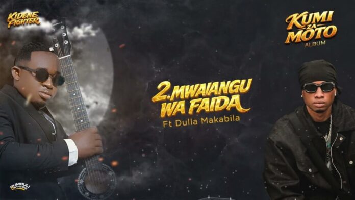 Kidene Fighter Ft Dulla Makabila – Mwanangu Wa Faida