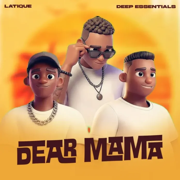Latique & Deep Essentials – Dear Mama