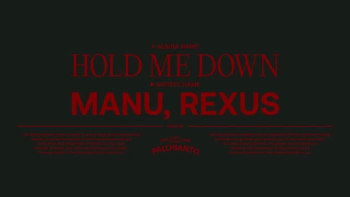 MANU, REXUS – HOLD ME DOWN