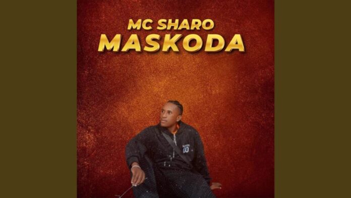 Mc Sharo – Maskoda