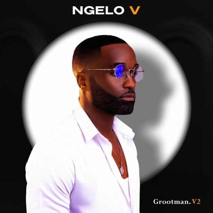 Ngelo V – Grootman. V2 (Album)
