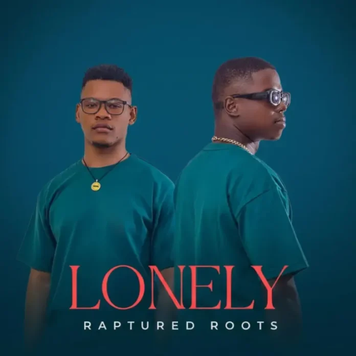 Raptured Roots – Lonely