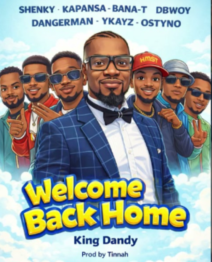 Shenky Ft Kapansa,BanaT,DBwoy,DanderMan,YKayz & Ostyno – Welcome come back Home