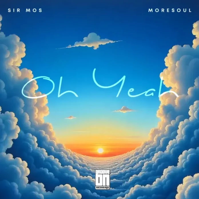 Sir Mos & MoreSoul – Oh Yeah (Lord, You’ve Been Good)