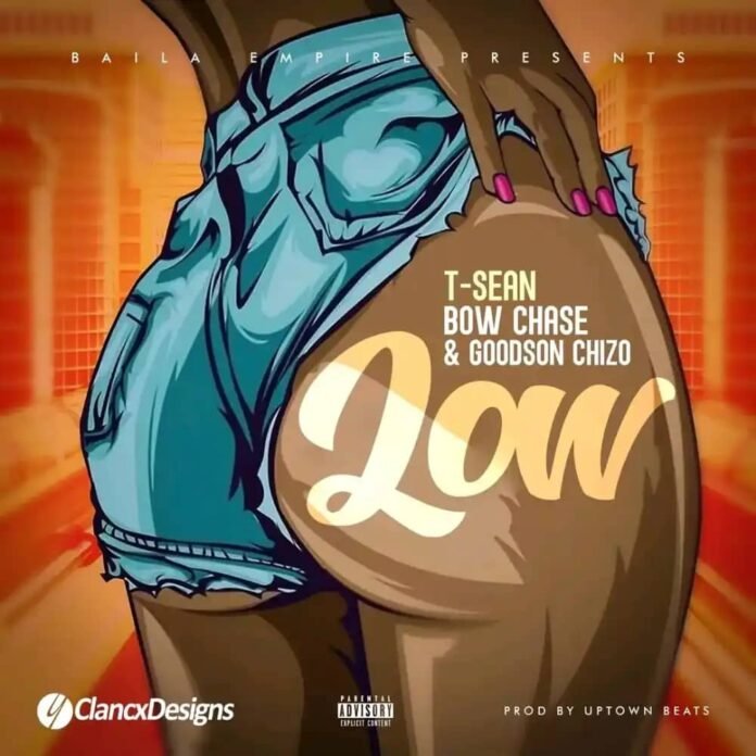 T-sean, Bow Chase, Goodson Chizo – Low