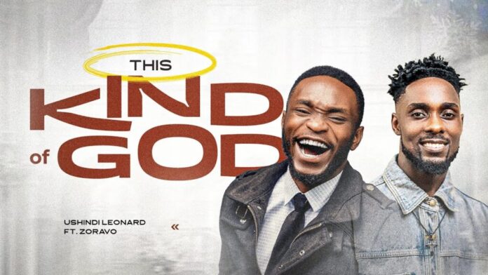 Ushindi Leonard Ft. Zoravo – This Kind Of God