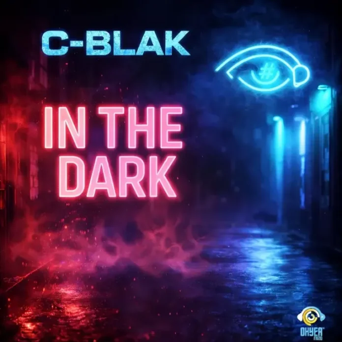 C-Blak – In The Dark