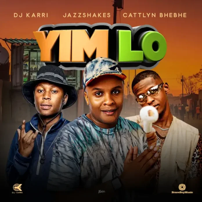 DJ Karri, Cattlyn BheBhe & Jazz Shakes – Yim Lo