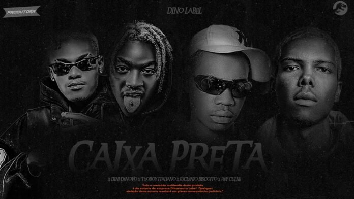 Dini Denovo x Txoboy Italiano x Juclénio Biscoíto x Rey culhe do babulo – CAIXA PRETA