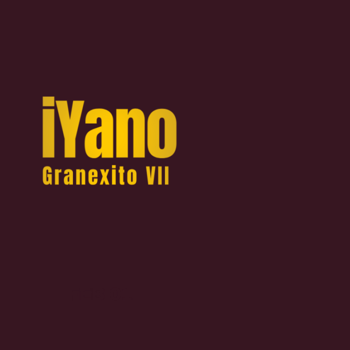 Granexito VII – iYano EP