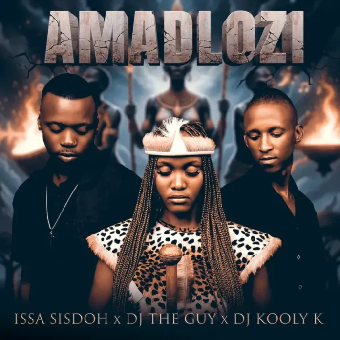 Issa Sisdoh, DJ The Guy & DJ Kooly K – AmaDlozi