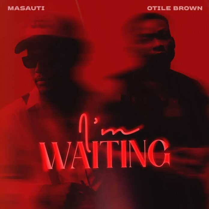Masauti Ft Otile brown – I’m Waiting