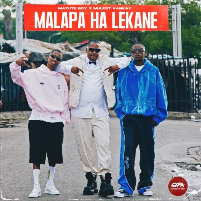 Matute Boy & Mulest Vankay – O Batla Nako Or Chelete (feat. Xduppy, Mellow & Sleazy & DJ Maphorisa)