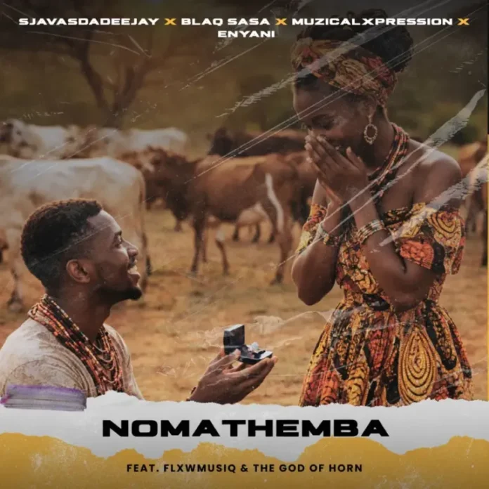 SjavasDaDeejay, BlaQ SaSa, Teet Snxadu & Enyani – Nomathemba (feat. Muzical Expression & FlxwMusiQ)