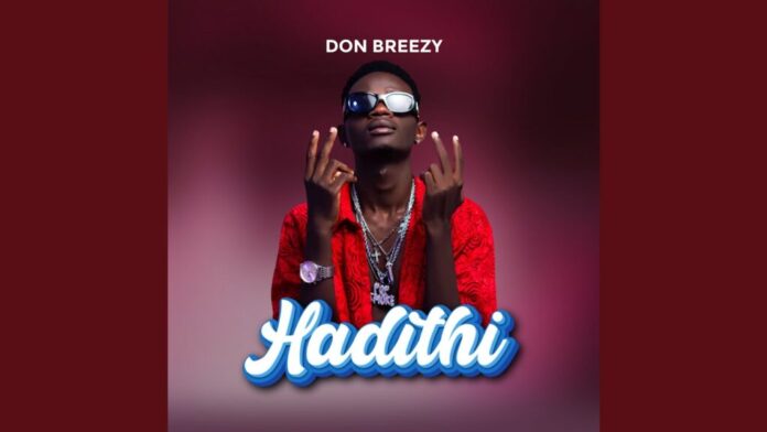 Don breezy – Hadithi
