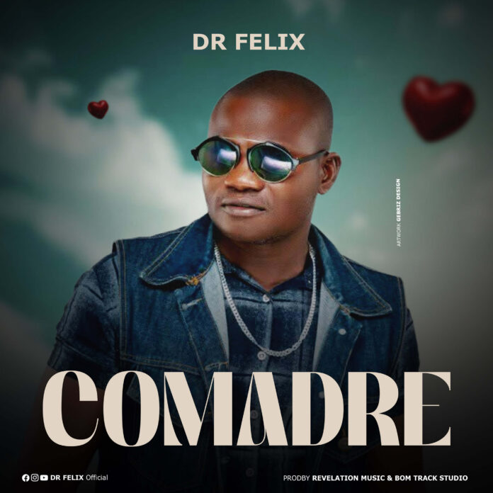 Dr Felix - Comadre