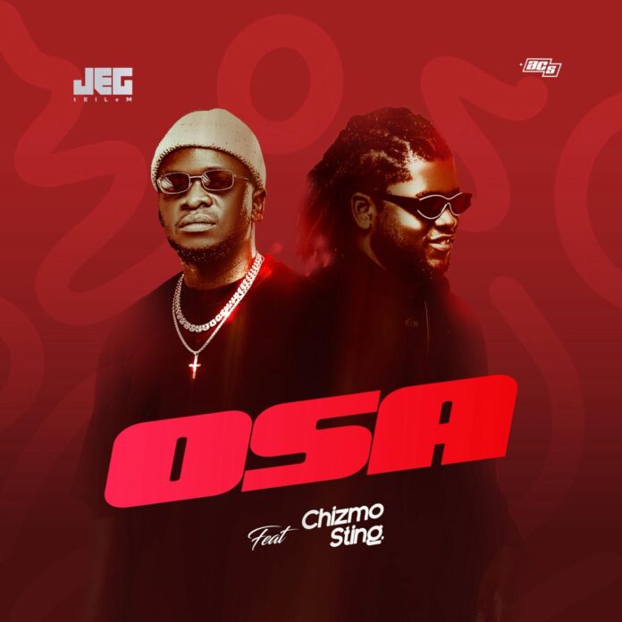 JEG Tellem - Osa Ft Chizmo Sting