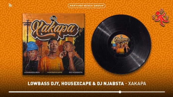 Lowbass Djy – Xakapa Ft HouseXcape & Dj Njabsta
