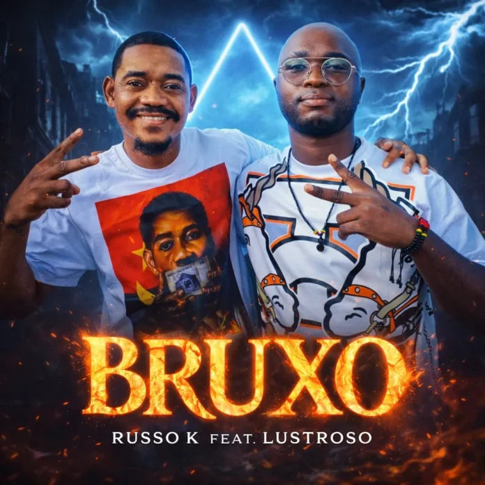 Russo K – Bruxo (feat. Lustroso)