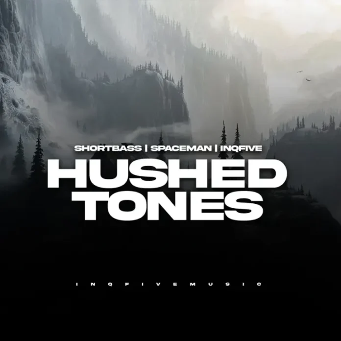 ShortBass, Spaceman & InQfive – Hushed Tones EP