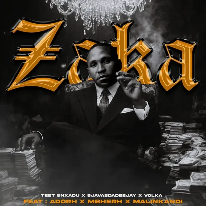 Teet Snxadu, SjavasDaDeejay & Volka – Zaka (feat. Adorh, Mbherh & Malikandi)