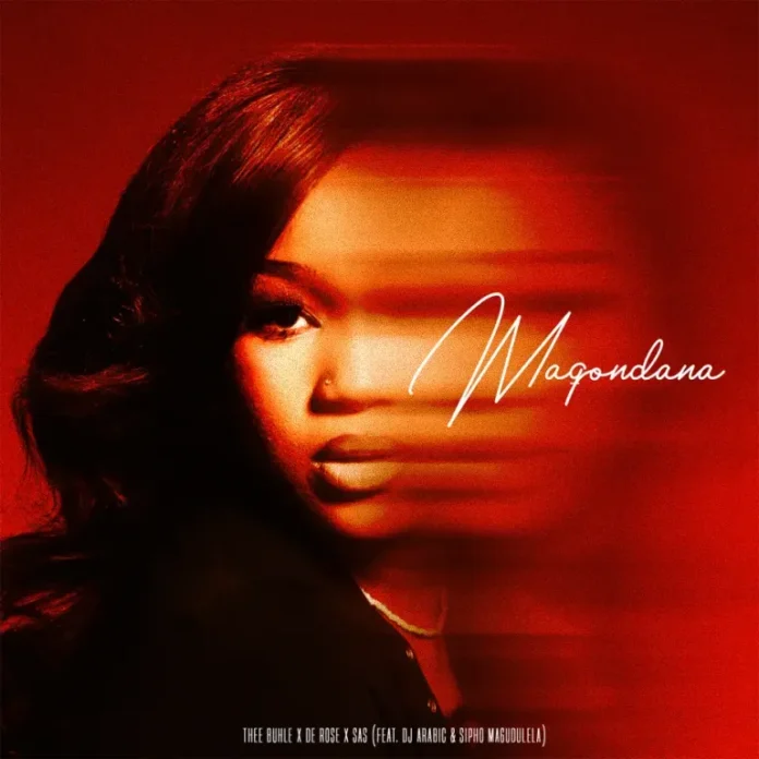 Thee Buhle, De Rose & Sas – Maqondana (feat. DJ Arabic & Sipho Magudulela)