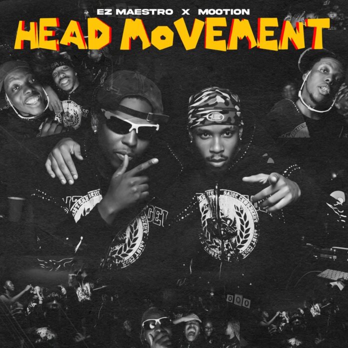 Ez Maestro & M00tion – Head Movement