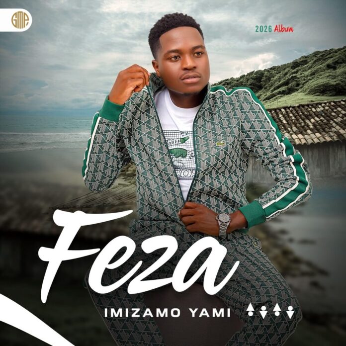 Feza – Imizamo Yami (Part 1)
