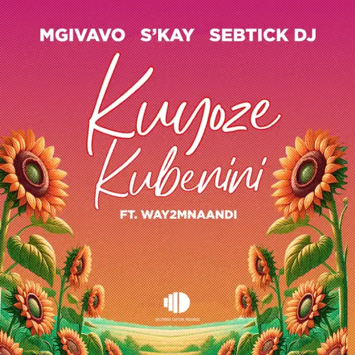 Mgivavo Da DJ, Sebtick DJ & S’kay – Kuyoze Kubenini (feat. Way2mnaandi)