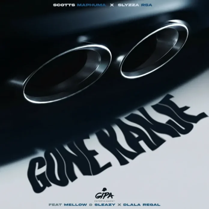 Scotts Maphuma & Slyzza Rsa – Gone Kanje (feat. Mellow & Sleazy & Dlala Regal)