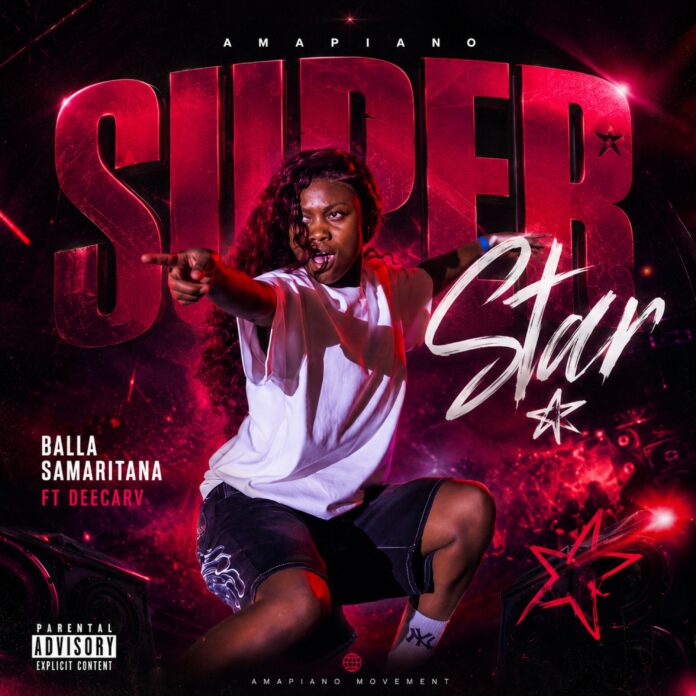 Balla Samaritana - Superstar (feat. Deecarv)