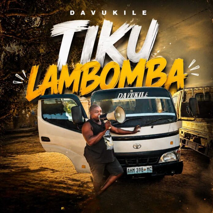 Davukile - Tiku Lambomba (Prod. Lcs Records)