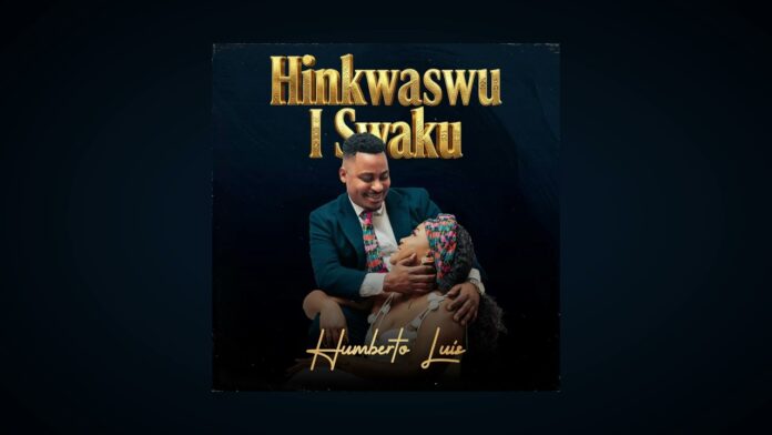 Humberto Luís – Hinkwaswu I Swaku