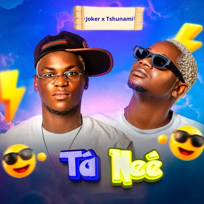 Joker – Tá Neé (feat. Tshunami)