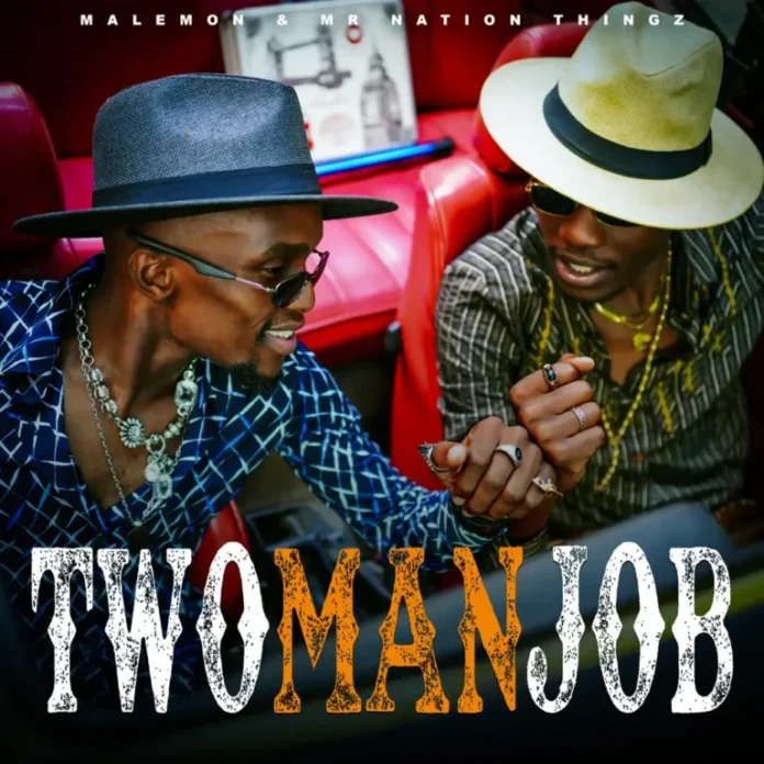 Malemon & Mr Nation Thingz – Two Man Job (Album)
