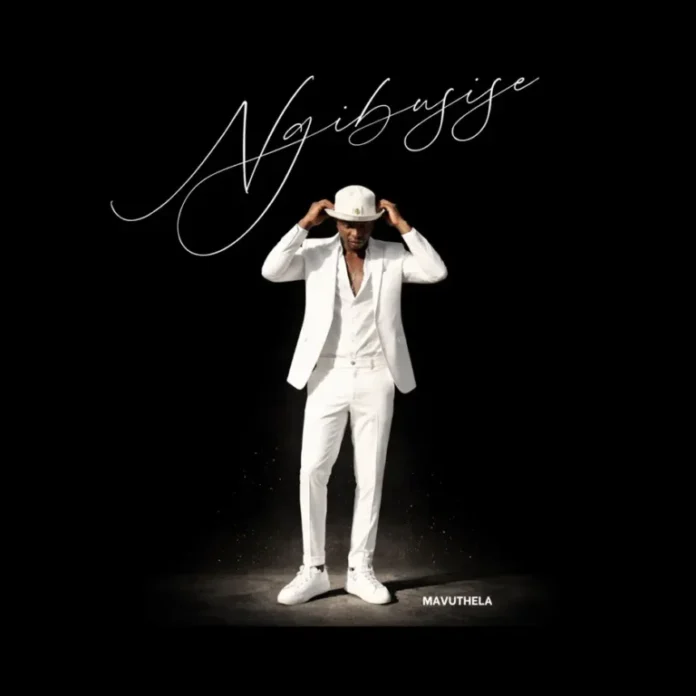 Mavuthela – Ngibusise ft Tammy