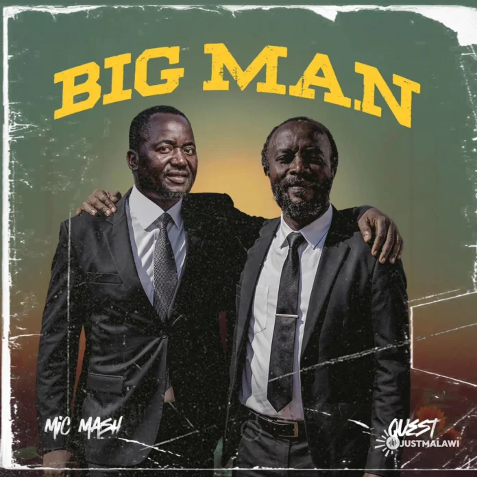 Mic Mash & Quest – Big Man