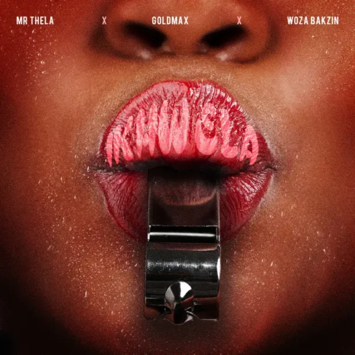 Mr Thela, Goldmax & Woza Bakzin – iKhwela