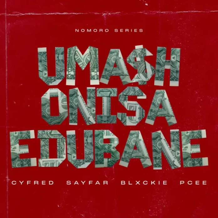 Cyfred, Sayfar, Blxckie & Pcee – Mashonisa eDubane