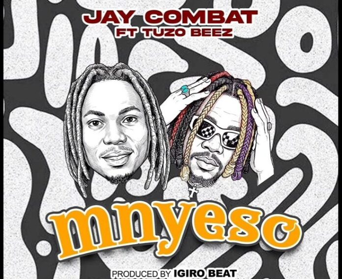 Jay Combat Ft Tuzo Beez – Mnyeso