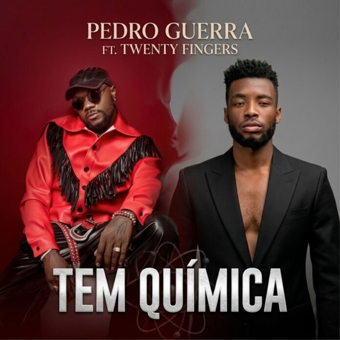 Pedro Guerra feat Twenty Fingers – Tem Química