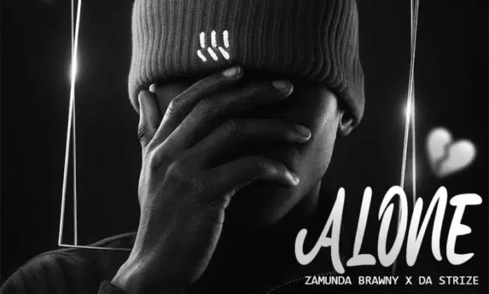 Zamunda Brawny & Da Strize – Alone