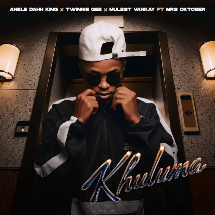 Anele Dahh King & Mulest Vankay – Khuluma (feat. Mrs Oktober & Twinnie Gee)
