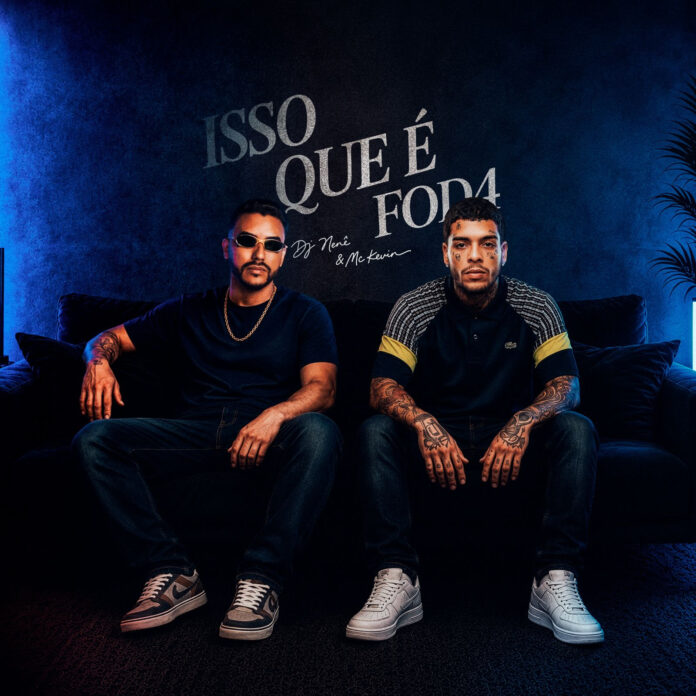 DJ Nenê lança EP com faixas inéditas gravadas ao lado de MC Kevin