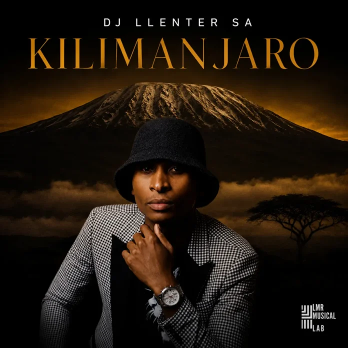 Dj Llenter SA – Kilimanjaro