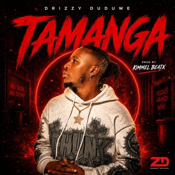 Drizzy Duduwe – Tamanga