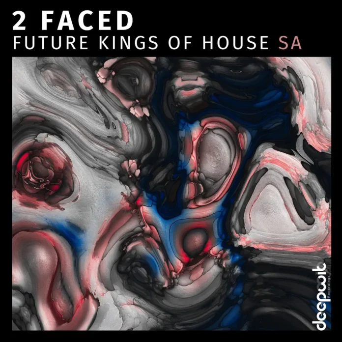 Future Kings Of House SA – 2 Faced (EP)